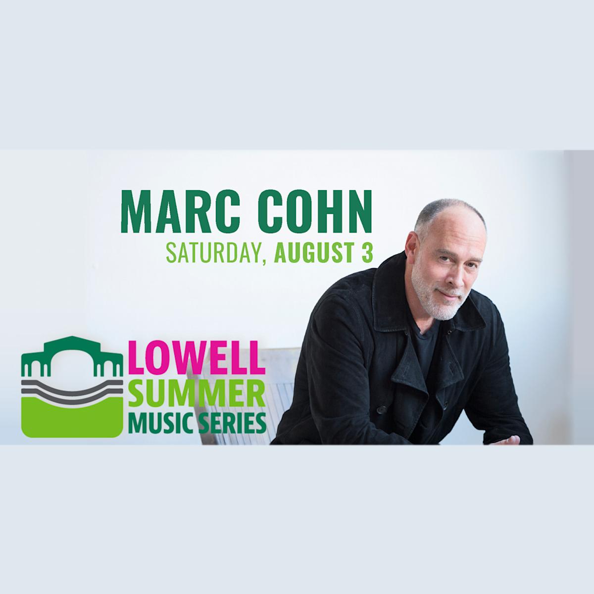 Marc Cohn Saturday, August 3rd, 2024 at Lowell Summer Music Series